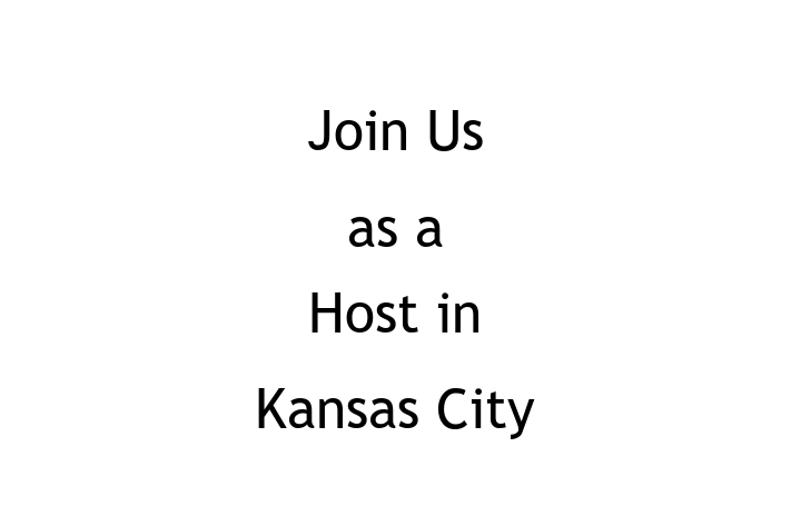 Join Us as a Host in Kansas City