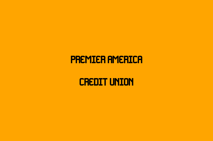 Employee Relations Premier America Credit Union