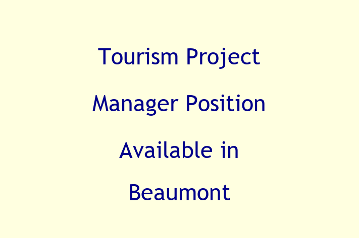 Tourism Project Manager Position Available in Beaumont