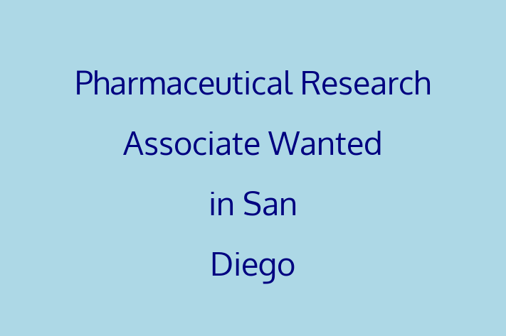 Pharmaceutical Research Associate Wanted in San Diego