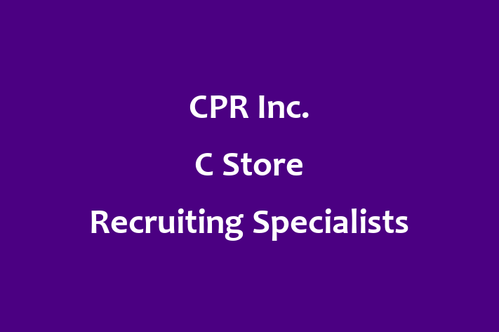 Employee Relations CPR Inc. C Store Recruiting Specialists