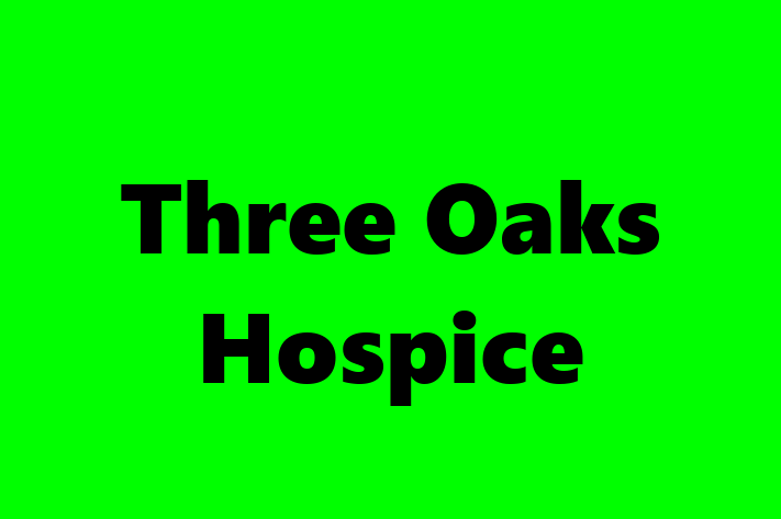 Workforce Management Three Oaks Hospice