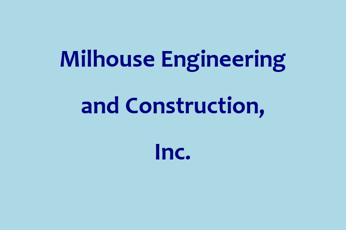 Human Capital Management Milhouse Engineering and Construction Inc.