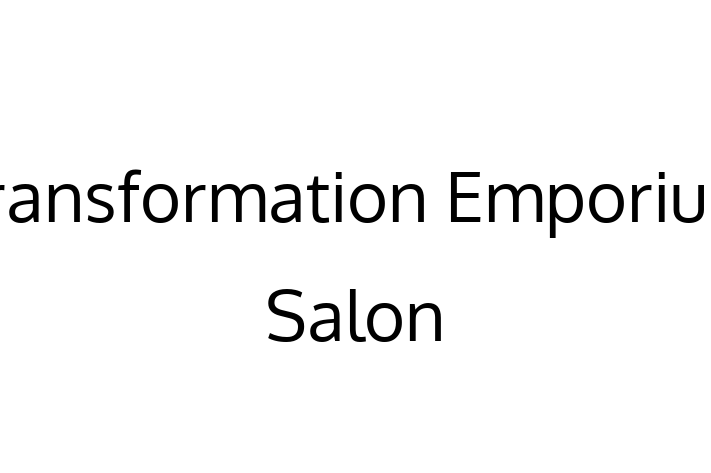 Transformation Emporium Salon