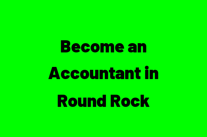 Become an Accountant in Round Rock