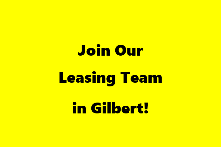 Join Our Leasing Team in Gilbert