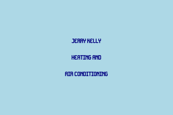 Human Capital Management Jerry Kelly Heating and Air Conditioning