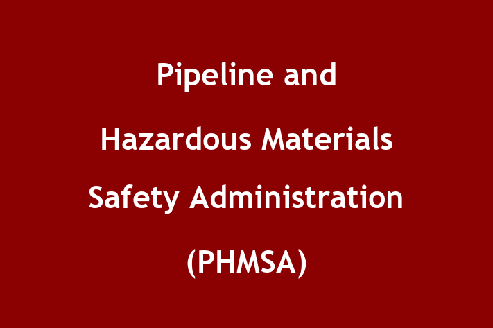 Personnel Management Pipeline and Hazardous Materials Safety Administration PHMSA