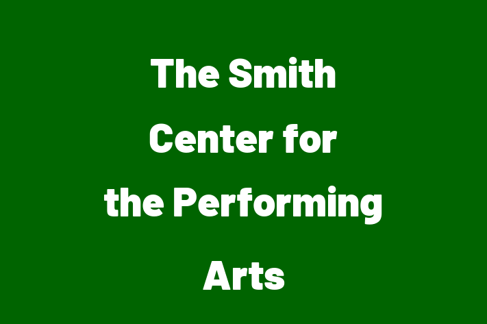 Human Capital Management The Smith Center for the Performing Arts