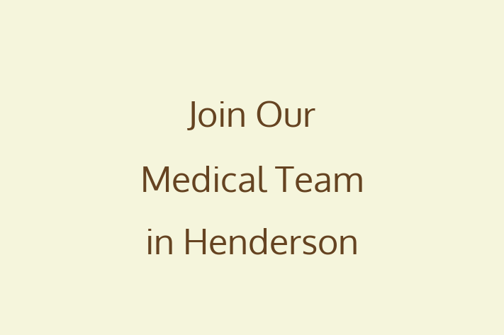 Join Our Medical Team in Henderson