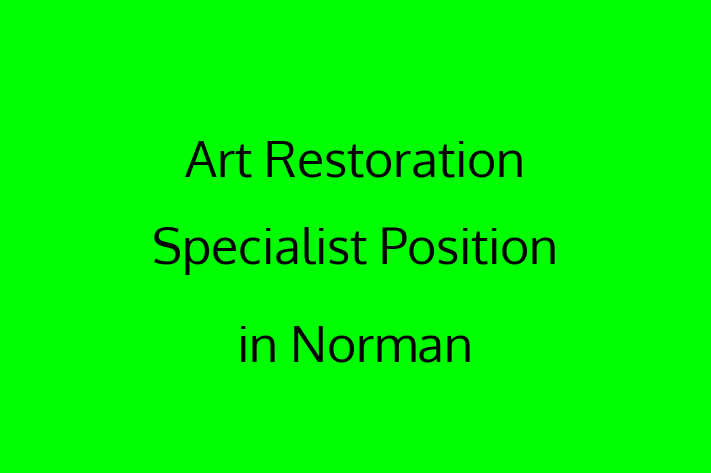 Art Restoration Specialist Position in Norman