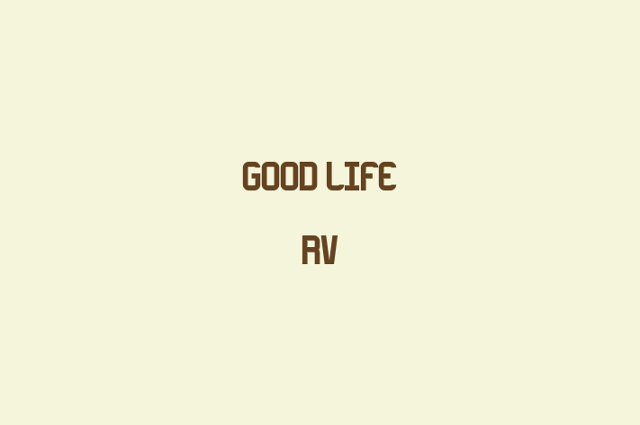 Digital Solutions Provider Good Life RV