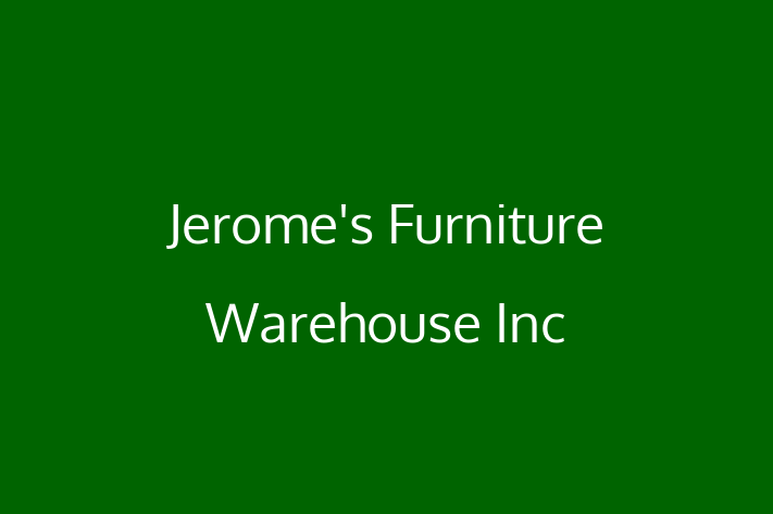 Software Solutions Provider Jeromes Furniture Warehouse Inc