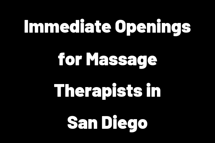 Immediate Openings for Massage Therapists in San Diego