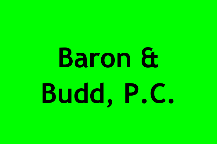 Workforce Management Baron  Budd P.C.