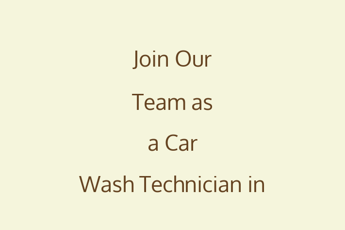 Join Our Team as a Car Wash Technician in Lakewood