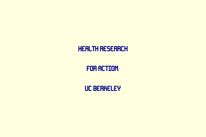 Employee Relations Health Research for Action UC Berkeley