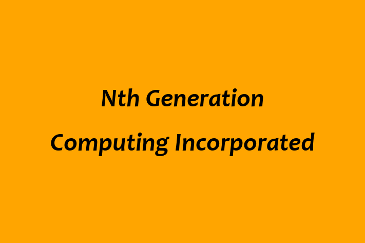 IT Company Nth Generation Computing Incorporated