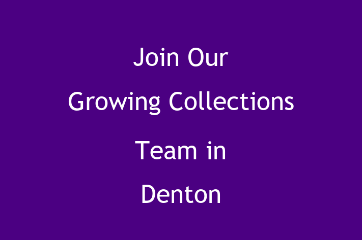 Join Our Growing Collections Team in Denton