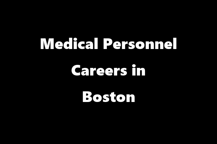 Medical Personnel Careers in Boston