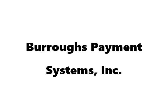 Software Firm Burroughs Payment Systems Inc.