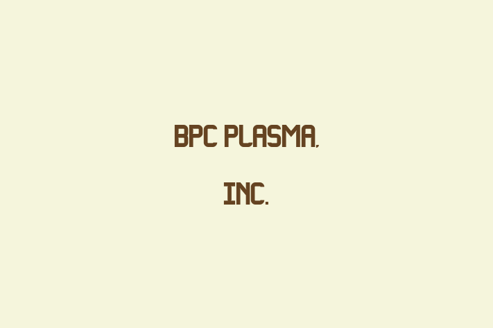 Employee Relations BPC Plasma Inc.