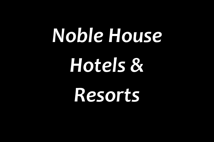 Employee Resource Management Noble House Hotels Resorts