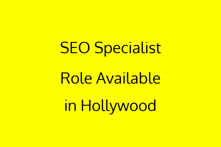 SEO Specialist Role Available in Hollywood