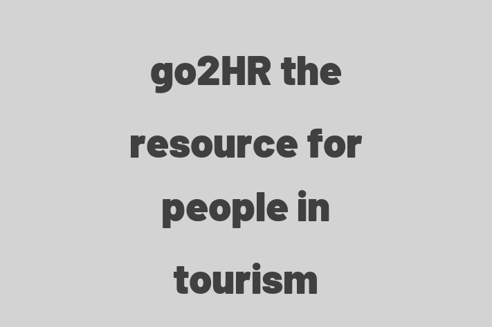 Human Capital Management go2HR   the resource for people in tourism