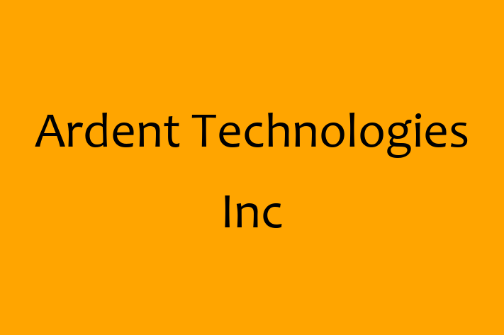 Digital Solutions Provider Ardent Technologies Inc