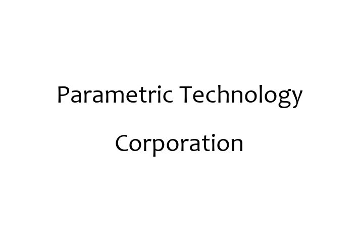 Software Engineering Company Parametric Technology Corporation