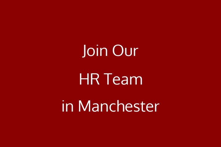 Join Our HR Team in Manchester