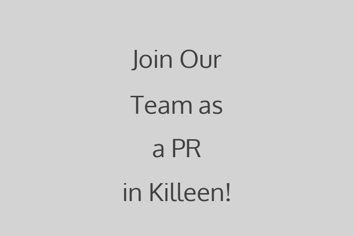 Join Our Team as a PR in Killeen