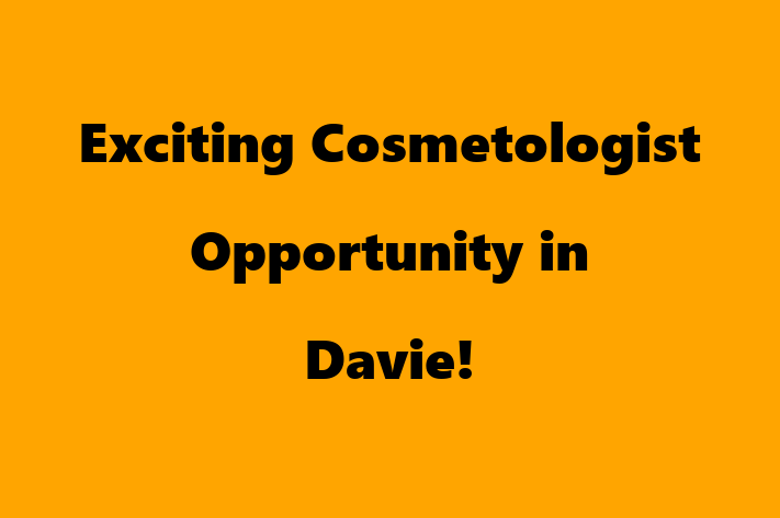 Exciting Cosmetologist Opportunity in Davie