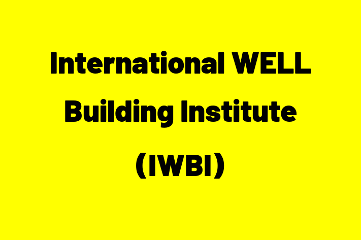 Workforce Management International WELL Building Institute IWBI