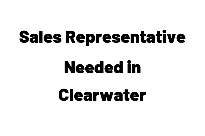 Sales Representative Needed in Clearwater