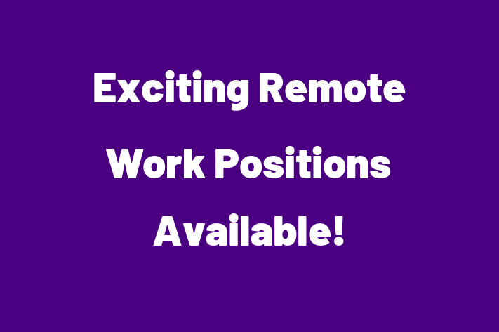 Exciting Remote Work Positions Available