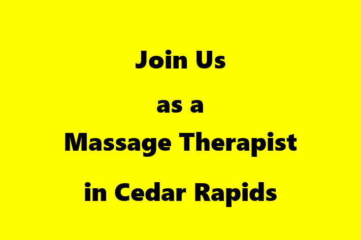 Join Us as a Massage Therapist in Cedar Rapids