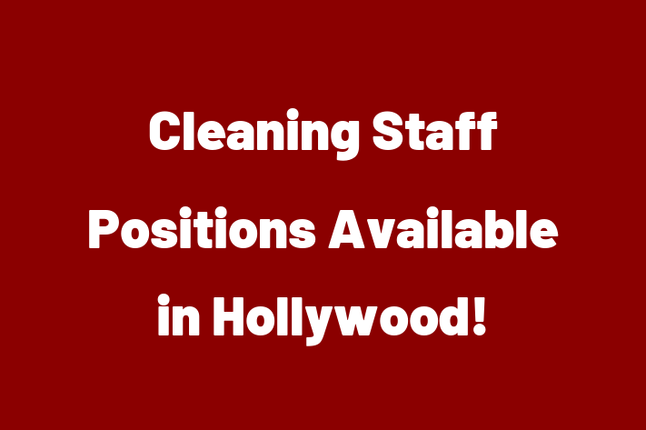 Cleaning Staff Positions Available in Hollywood