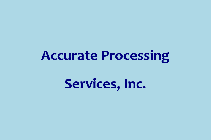 Software Firm Accurate Processing Services Inc.