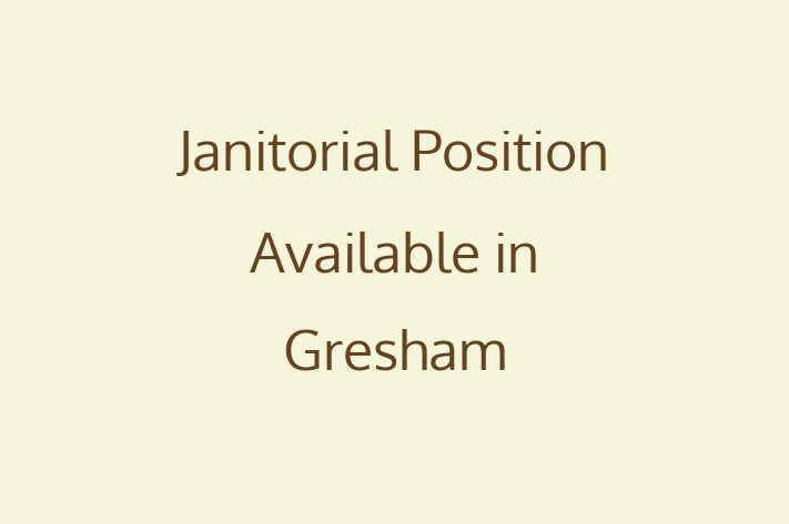 Janitorial Position Available in Gresham