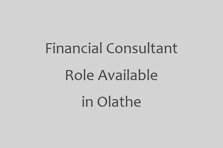 Financial Consultant Role Available in Olathe