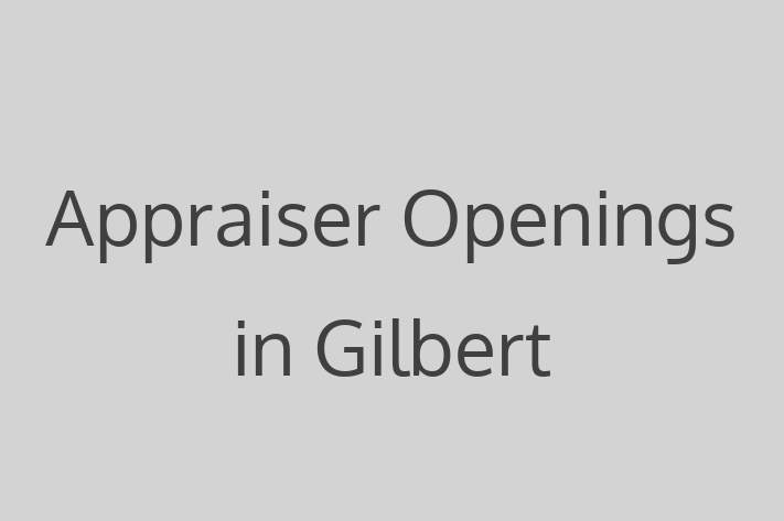 Appraiser Openings in Gilbert