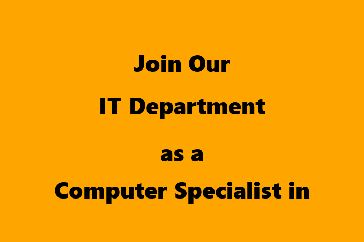 Join Our IT Department as a Computer Specialist in Greeley