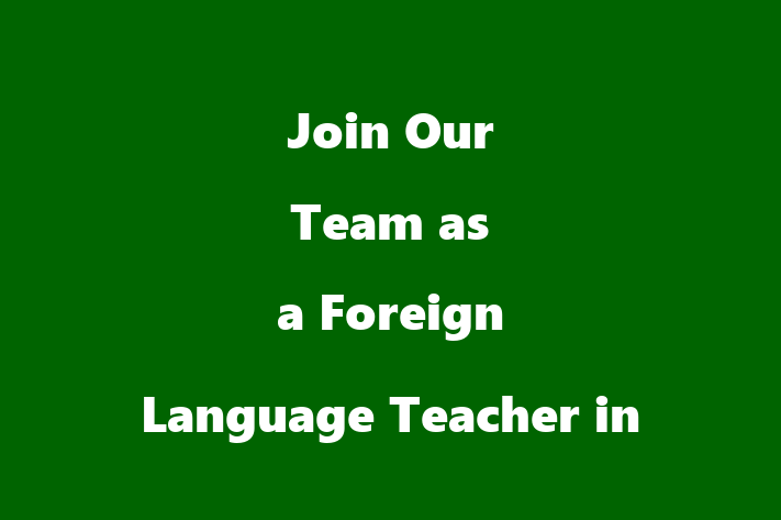 Join Our Team as a Foreign Language Teacher in Allen