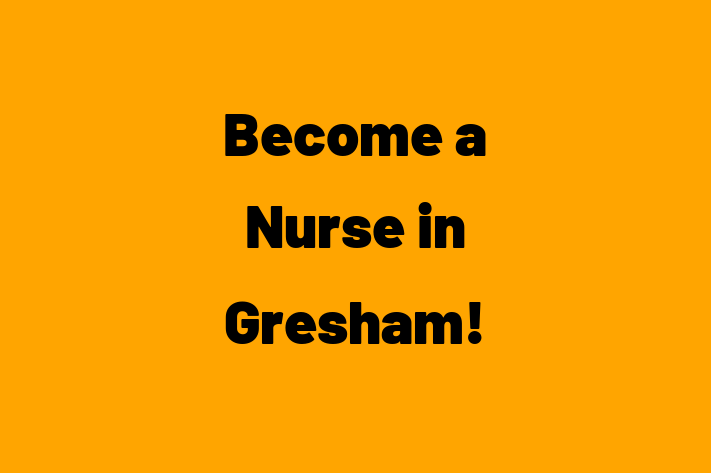 Become a Nurse in Gresham