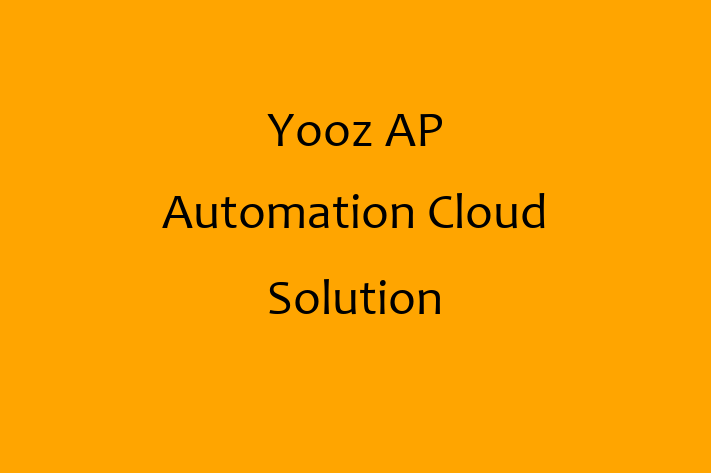 Software Engineering Company Yooz  AP Automation Cloud Solution