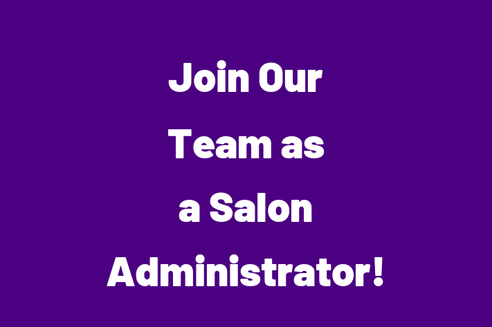 Join Our Team as a Salon Administrator