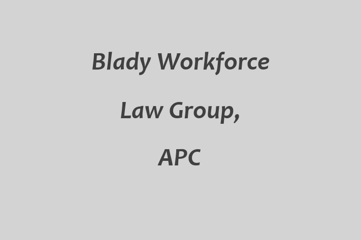 Staff Management Blady Workforce Law Group APC