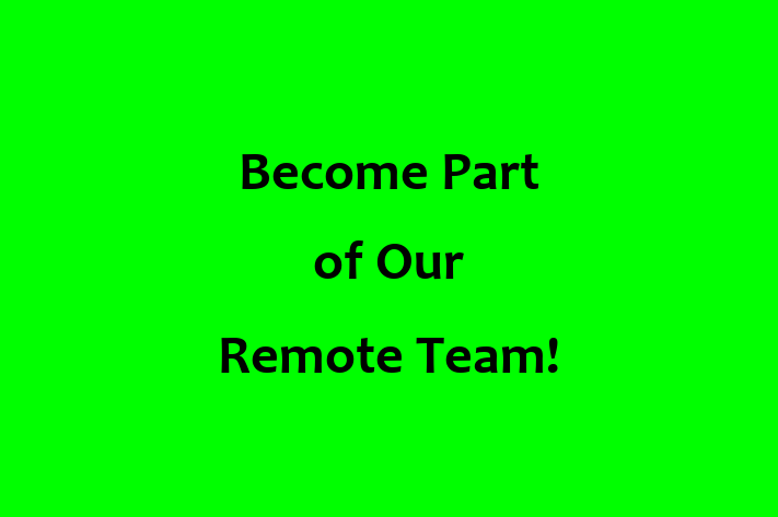 Become Part of Our Remote Team